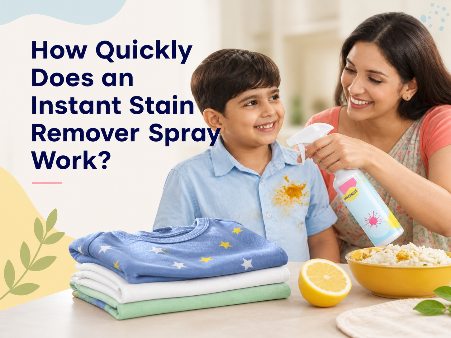 How Quickly Does an Instant Stain Remover Spray Work