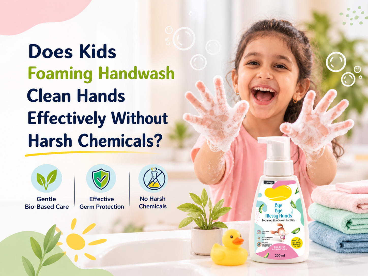 Does Kids Foaming Handwash Clean Hands Effectively Without Harsh Chemicals?