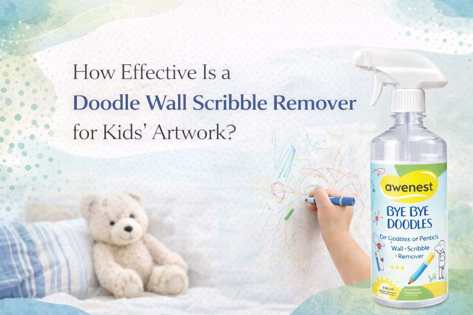 How Effective Is a Doodle Wall Scribble Remover for Kids’ Artwork?