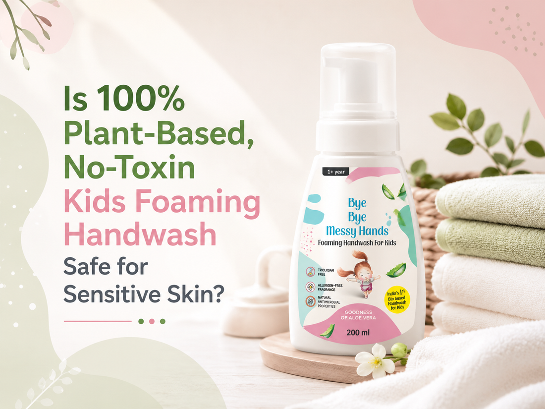 Kids Foaming Handwash: Safe for Sensitive Skin Without Toxins?