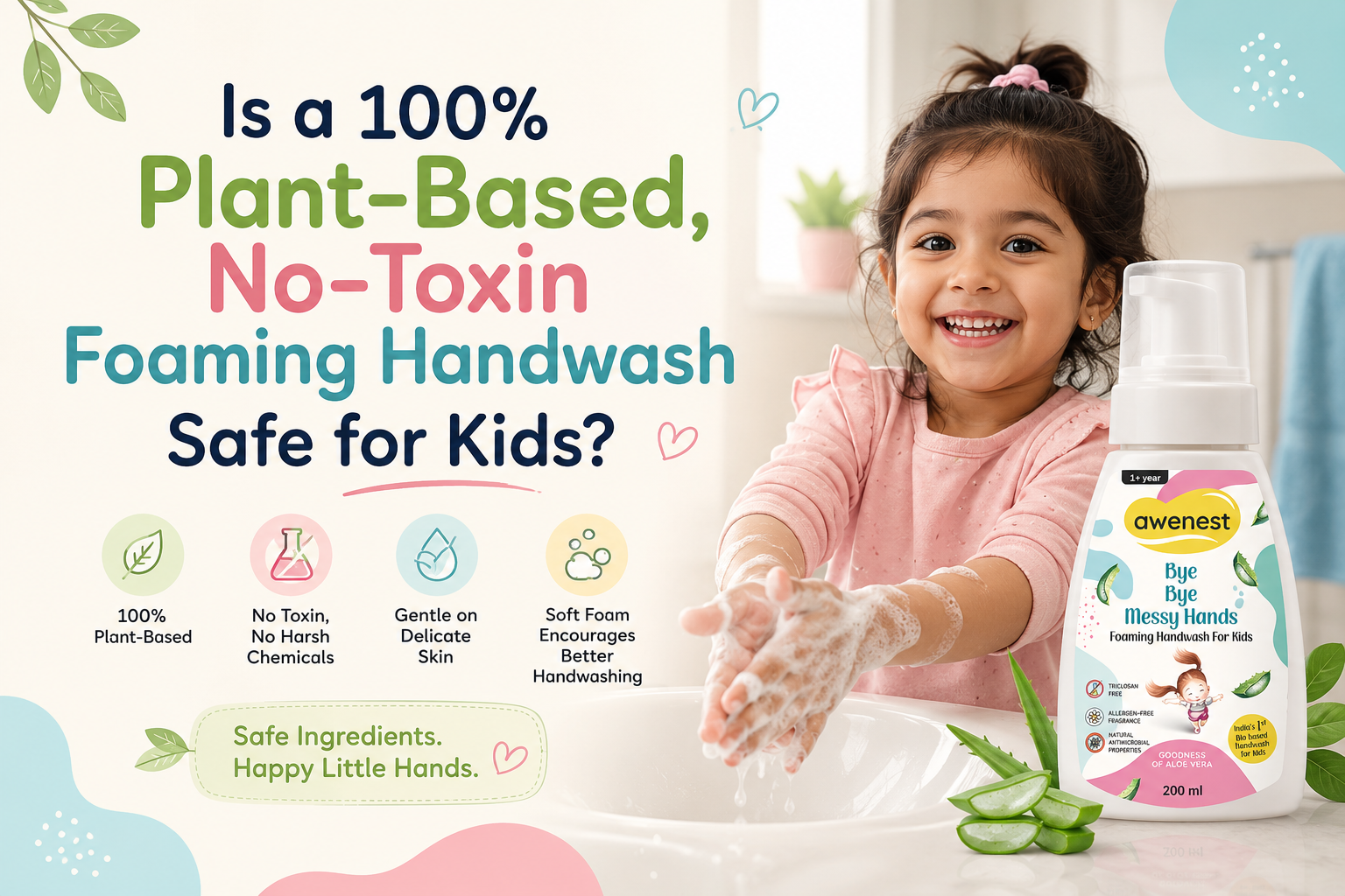 Is a 100% Plant-Based, No-Toxin Foaming Handwash Safe for Kids