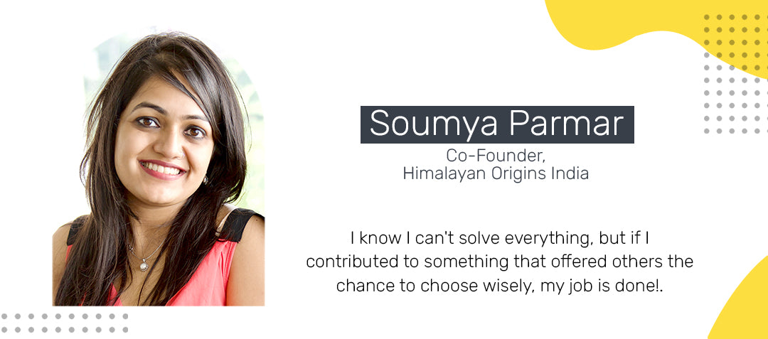 changemakers: Soumya and Himalayan Origins