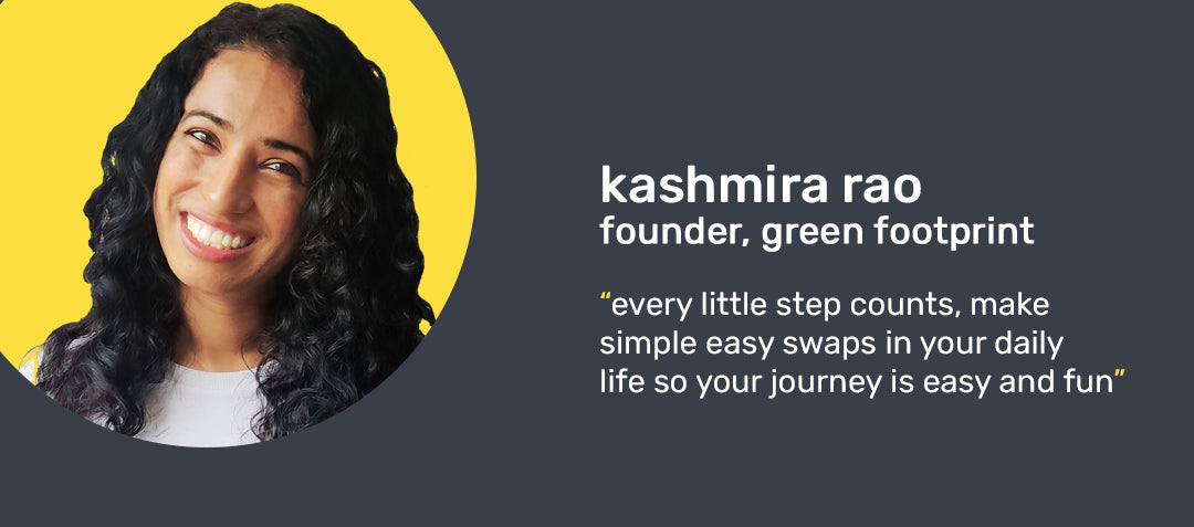 changemakers: Kashmira and Green footprint