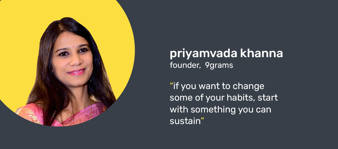 changemakers: Priyamvada and 9Grams