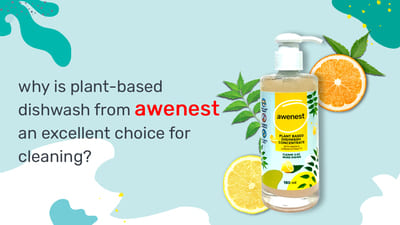 Why is plant-based dishwash from awenest an excellent choice for cleaning?